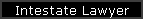 Intestate Lawyer