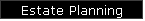 Estate Planning