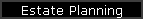 Estate Planning