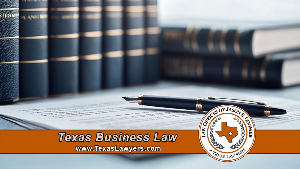 Texas business law documents with a pen, law books, and the Law Offices of Jason S. Coomer logo.