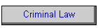 Criminal Law