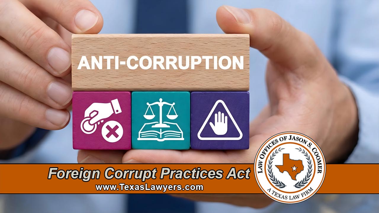 Hands holding wooden blocks reading Anti-Corruption above icons of a bribe, scales of justice, and a stop sign, with the Law Offices of Jason S. Coomer Texas seal, representing Foreign Corrupt Practices Act enforcement.